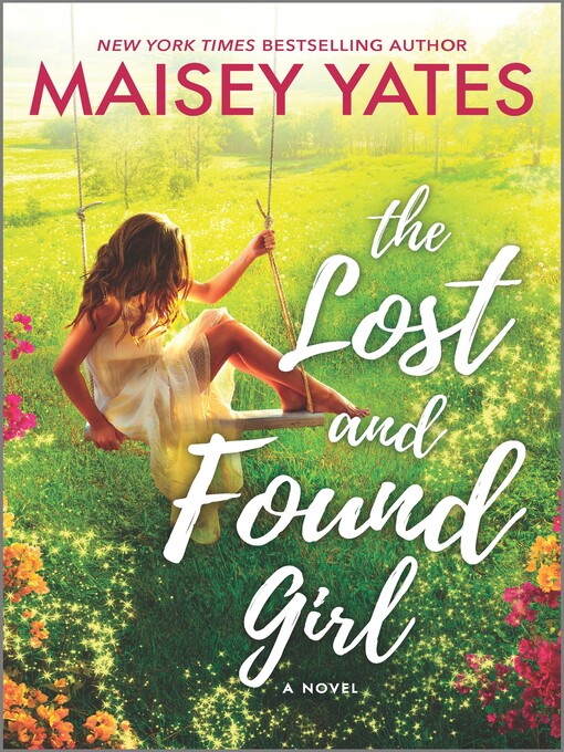 Title details for The Lost and Found Girl by Maisey Yates - Wait list